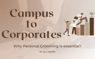 Campus to Corporates – Why Personal Grooming is essential?